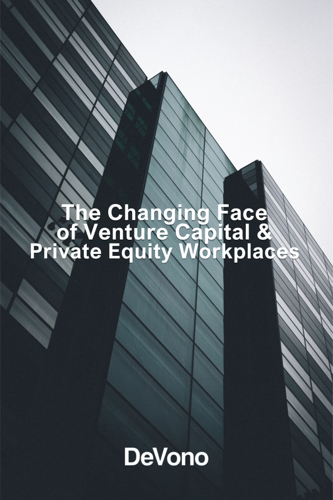 the-changing-face-of-venture-capital-private-equity-workplace